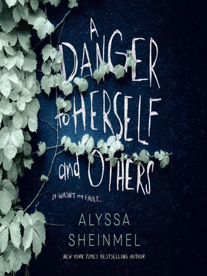 cover image of A Danger to Herself and Others